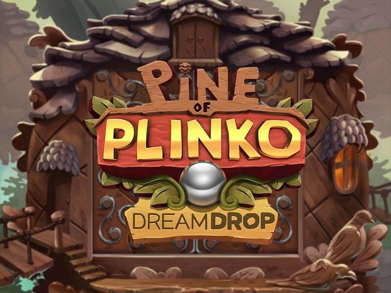 Pine Of Plinko Dream Drop - Jogo de Slot